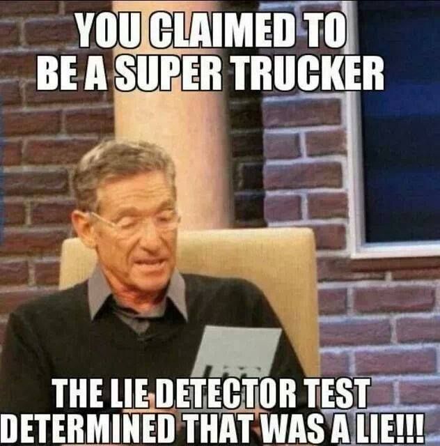 trucker meme super trucker maury povich