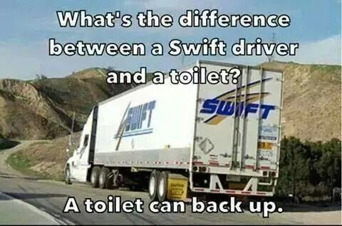 funny trucking meme Swift difference between toilet and Swift driver