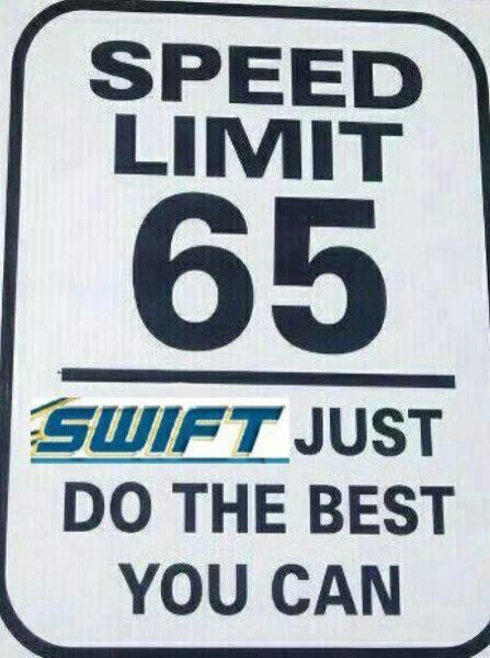 funny trucking signs 65 mph swift just do the best you can